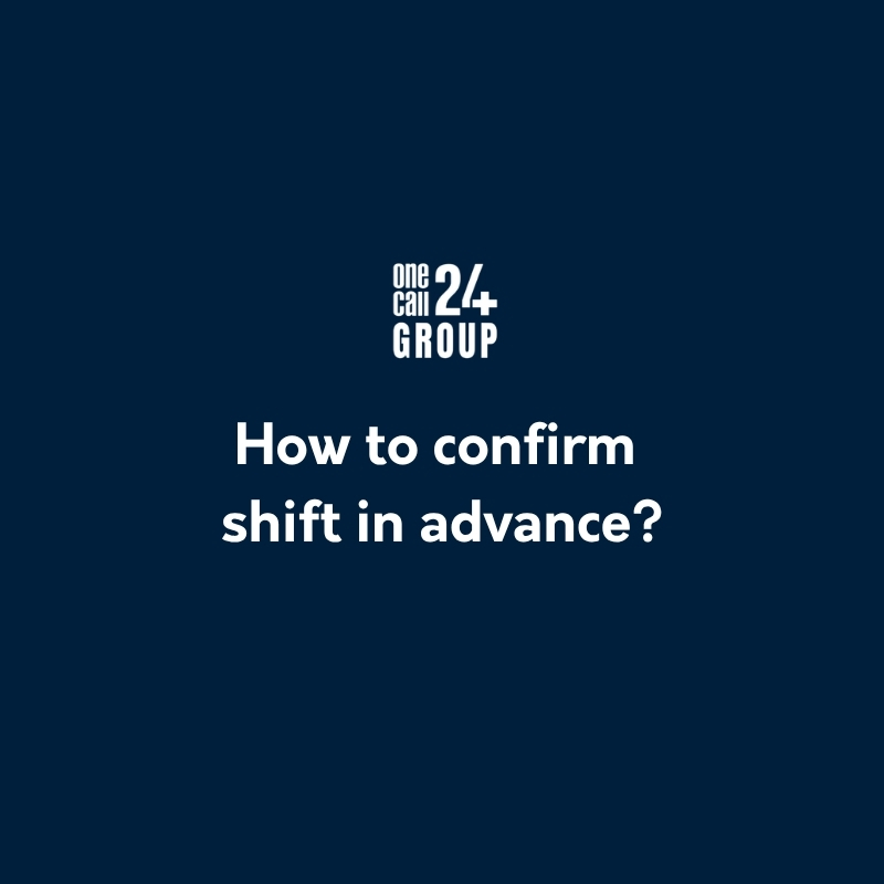 How to confirm  shift in advance?